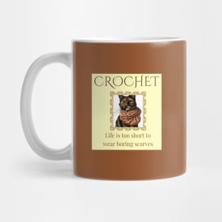 Crochet - Life is Too Short Mug